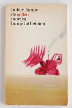 De goden moeten hun getal hebben - Hubert Lampo (1969), Boeken, Verzenden, Gelezen