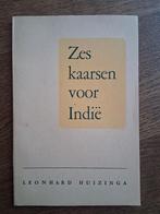 Leonhard Huizinga - Zes kaarsen voor Indië, Ophalen of Verzenden, Zo goed als nieuw