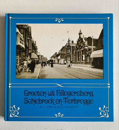 Groeten uit Hillegersberg, Schiebroek en Terbregge, Boeken, Geschiedenis | Stad en Regio, 20e eeuw of later, Ophalen of Verzenden
