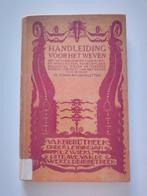 Handleiding voor het Weven - 1919, Ophalen of Verzenden, Jo Schiff Rothengatter