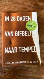 In 28 dagen van gifbelt naar tempel, Ophalen of Verzenden, Zo goed als nieuw, Jacqueline van Lieshout