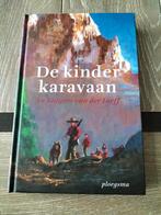 An Rutgers van der Loeff De kinderkaravaan, Boeken, Ophalen of Verzenden, Zo goed als nieuw, An Rutgers van der Loeff, Non-fictie
