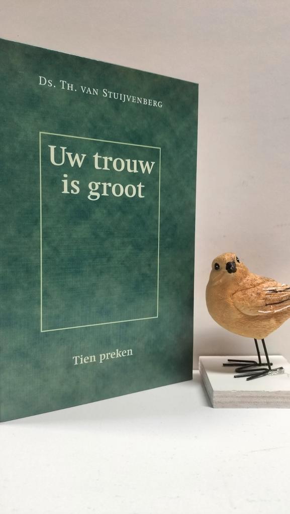 Stuijvenberg, Ds. Th. Van; Uw trouw is groot, Boeken, Godsdienst en Theologie, Gelezen, Christendom | Protestants, Ophalen of Verzenden