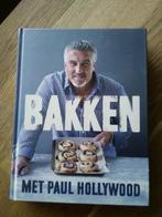 BAKKEN MET PAUL HOLLYWOOD, PAUL HOLLYWOOD,  *NIEUW*STAAT.., Hoofdgerechten, Nieuw, Ophalen of Verzenden, Paul Hollywood