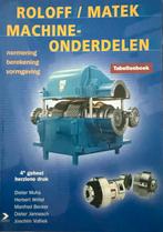 Roloff/Matek Machineonderdelen Tabellenboek, Ophalen of Verzenden, Gelezen, Werktuigbouwkunde
