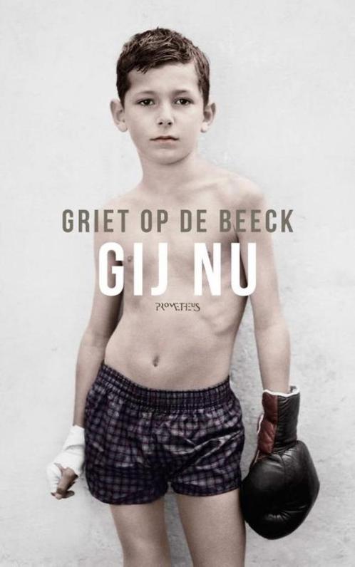 Gij nu van Griet Op de Beeck, Boeken, Romans, Gelezen, België, Ophalen of Verzenden