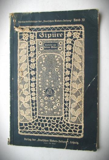 Antiek Handwerkboek Weber Guipure~Kantwerk Haken~1913 beschikbaar voor biedingen
