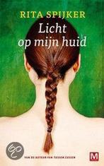 Rita Spijker Licht op mijn huid1,99 vzk 3,65, Ophalen of Verzenden, Zo goed als nieuw, Nederland