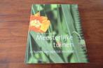 boek - Meesterlijke tuinen - Wendy Hendriksen & Paul Scholte, Boeken, Wonen en Tuinieren, Gelezen, Ophalen of Verzenden, Tuinontwerpen