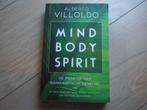 Alberto Villoldo - Mind Body Spirit, Boeken, Esoterie en Spiritualiteit, Zo goed als nieuw, Achtergrond en Informatie, Spiritualiteit algemeen