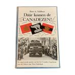 Boek 'Daar komen de Canadezen' Canadese Opmars Nederland, Ophalen of Verzenden, Boek of Tijdschrift