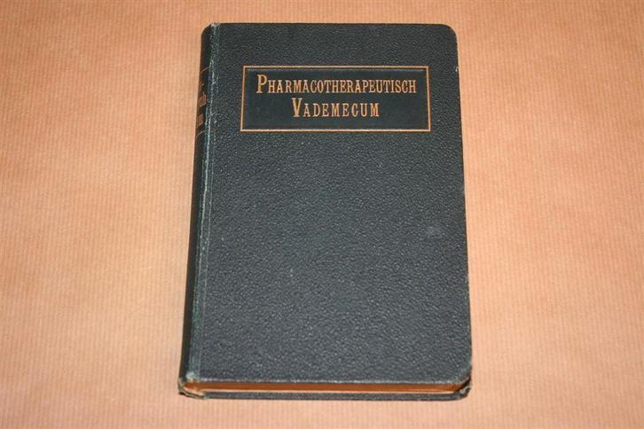 Pharmacotherapeutisch Vademecum - 1911 !!, Antiek en Kunst, Antiek | Boeken en Bijbels, Ophalen of Verzenden