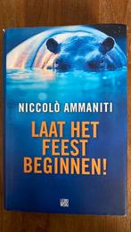 Niccolò Ammaniti - Laat het feest beginnen, Ophalen of Verzenden, Zo goed als nieuw, Niccolò Ammaniti