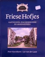 Friese Hofjes  (Peter Karstkarel / Leo van der Laan), Boeken, Geschiedenis | Vaderland, Gelezen, Peter Karstkarel / Leo va, 20e eeuw of later