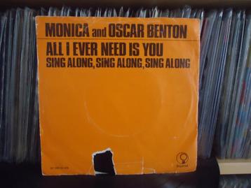 7" Single Monica And Oscar Benton - All I Ever Need Is You beschikbaar voor biedingen