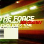 The Force ft BB Queen – Turn Back Time Cd Single Cardsleeve, Cd's en Dvd's, Cd's | Dance en House, Gebruikt, Ophalen of Verzenden