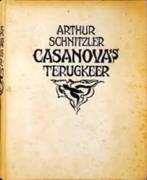 Casanova's terugkeer Auteur: Schnitzler, Arthur 1920 HC, Verzenden