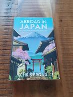 Abroad in Japan - Chris Broad, Ophalen of Verzenden, Gelezen, Azië