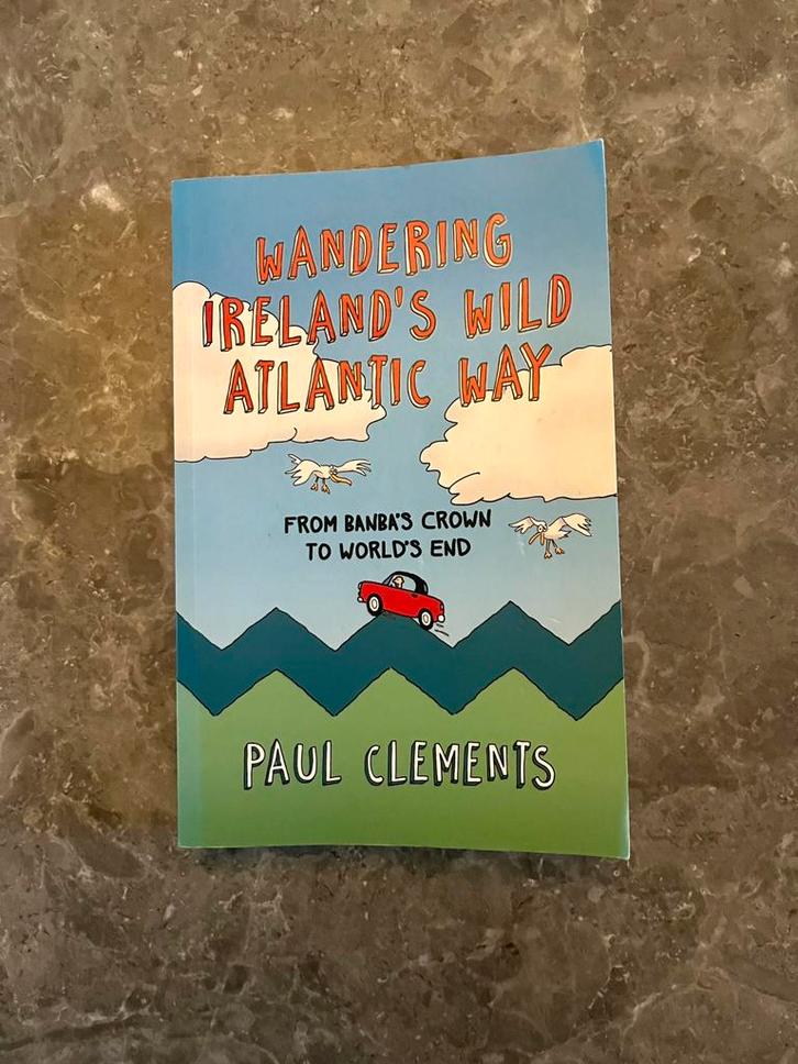 Wandering Irelands Wild Atlantic Way - Paul Clements, Boeken, Reisverhalen, Zo goed als nieuw, Ophalen of Verzenden