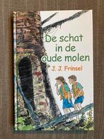 De schat in de oude molen - J.J. Frinsel, Ophalen of Verzenden, Gelezen, Fictie algemeen