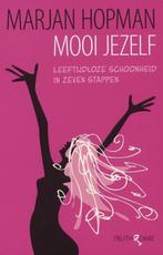 Mooi jezelf - Marjan Hopman, Ophalen of Verzenden, Gelezen, Gezondheid en Conditie