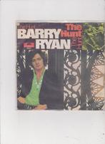 7" Single Barry Ryan - The Hunt, Ophalen of Verzenden, Zo goed als nieuw, Pop