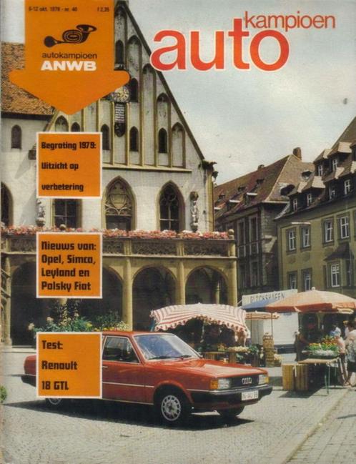Autokampioen 40 1978 : Renault 18 GTL - Simca - Leyland, Boeken, Auto's | Folders en Tijdschriften, Gelezen, Algemeen, Ophalen of Verzenden