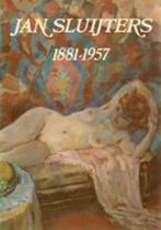 JAN SLUIJTERS 1881-1957 Noordbrabants Museum. Nederlands, Verzenden, Zo goed als nieuw, Schilder- en Tekenkunst