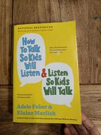 How to talk so kids will listen & listen so kids will talk, Ophalen of Verzenden, Zo goed als nieuw