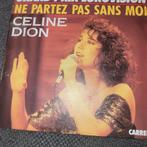 Celine dion ne partez pas sans moi, Ophalen of Verzenden, Gebruikt, 7 inch, Pop