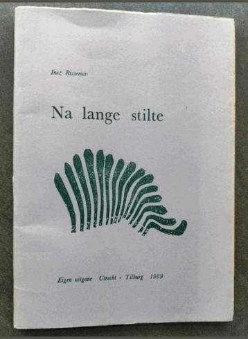 Na lange stilte - Inez Risseeuw (oplage 50 stuks) beschikbaar voor biedingen