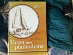 J. Kooijman - Varen met platbodems, Boeken, Gelezen, Watersport en Hengelsport, Ophalen of Verzenden, J. Kooijman