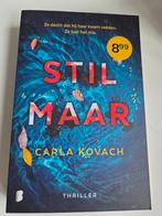 Stil Maar - Carla Kovach - Thriller, Boeken, Ophalen, Zo goed als nieuw, Carla Kovach, Nederland