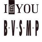 B.V.S.M.P. – I Need You  (Vinyl/Single 7 Inch), Verzenden, Zo goed als nieuw, Pop