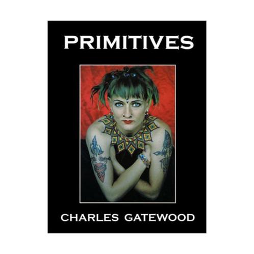 Charles Gatewood - Primitives, Boeken, Kunst en Cultuur | Fotografie en Design, Nieuw, Fotografen, Ophalen of Verzenden
