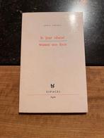 Le jour obscur / wonen een feest - Annie Reniers, Boeken, Gelezen, Annie Reniers, Ophalen of Verzenden, Eén auteur