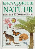 Encyclopedie van de Natuur meer dan 2000 trefwoorden, Ophalen of Verzenden, Zo goed als nieuw, Natuur algemeen