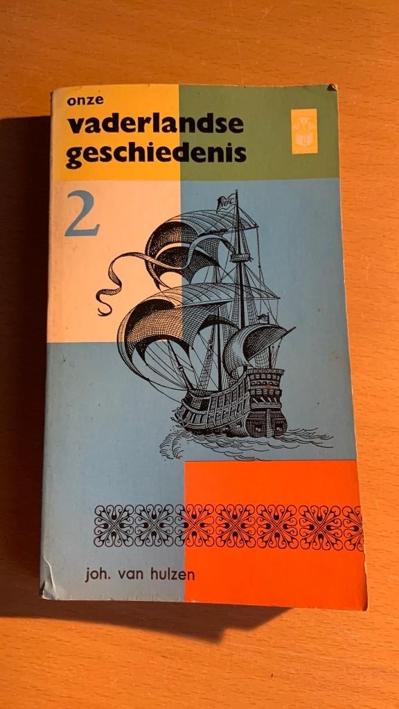 Onze vaderlandse geschiedenis 2 - Joh. Van Hulzen, Ophalen of Verzenden