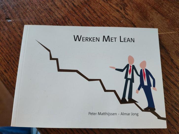 Werken met Lean - Peter Matthijssen & Almar Jong, Boeken, Economie, Management en Marketing, Nieuw, Management, Ophalen of Verzenden