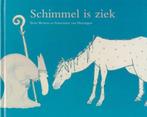Schimmel is ziek-Bette Westera (Misdruk kaft)*, Ophalen of Verzenden, Zo goed als nieuw