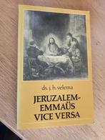 Ds. J.H. Velema / Jeruzalem - Emmaüs vice versa, Boeken, Ophalen of Verzenden, Gelezen, Velema, Ds. J.H., Christendom | Protestants
