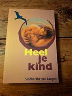 Siddharta van Langen - Heel je Kind, Meditatie of Yoga, Ophalen of Verzenden, Zo goed als nieuw, Instructieboek