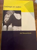 Ard Nieuwenbroek  -  Faalangst En Ouders, Boeken, Ophalen of Verzenden, Zo goed als nieuw