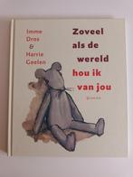 Imme Dros  H.Geelen - Zoveel als de wereld hou ik van jou, Ophalen of Verzenden, Zo goed als nieuw, Imme Dros