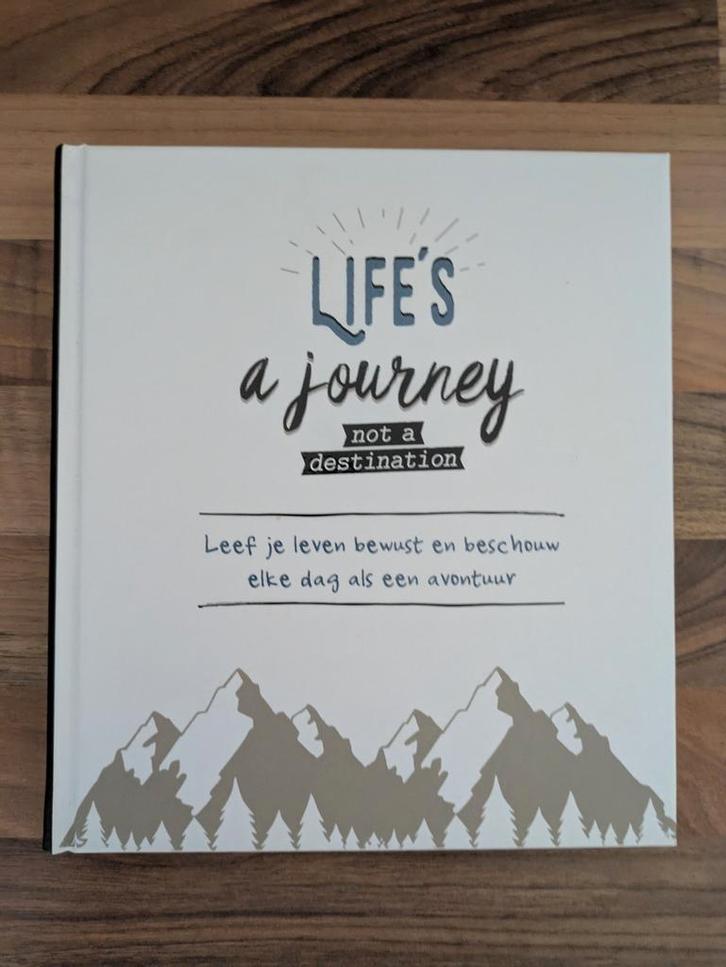 Life is a journey not a destination, Boeken, Advies, Hulp en Training, Zo goed als nieuw, Ophalen