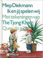 Ik en jij spelen wij  -  Miep Diekmann, Ophalen of Verzenden, Zo goed als nieuw