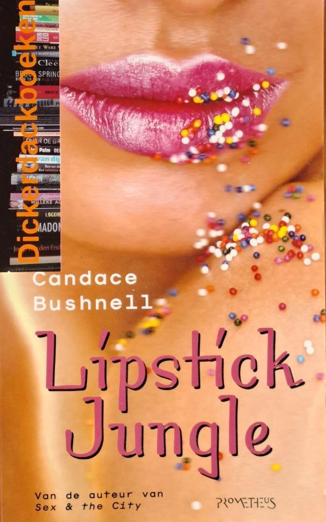 Candace Bushnell; Lipstick jungle, Boeken, Romans, Gelezen, Amerika, Ophalen of Verzenden
