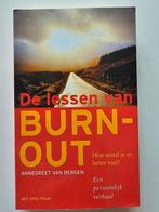 De lessen van burn-out door Annegreet van Bergen, Ophalen of Verzenden, Zo goed als nieuw, A. van Bergen
