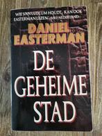 De Geheime Stad - Daniel Easterman, Boeken, Ophalen of Verzenden, Gelezen, Daniel Easterman