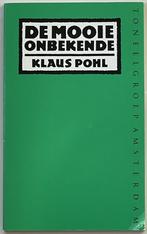 Klaus Pohl, De mooie onbekende, Boeken, Kunst en Cultuur | Dans en Theater, Gelezen, Ophalen of Verzenden, Toneel, Klaus Pohl